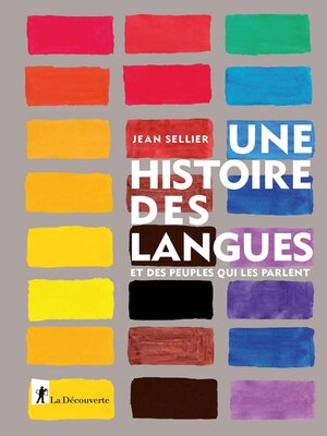 cover image of Une histoire des langues et des peuples qui les parlent